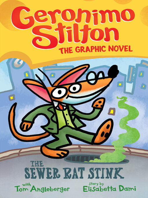 Title details for The Sewer Rat Stink by Geronimo Stilton - Wait list